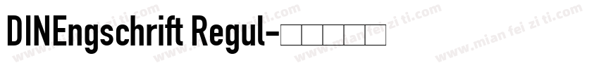DINEngschrift Regul字体转换